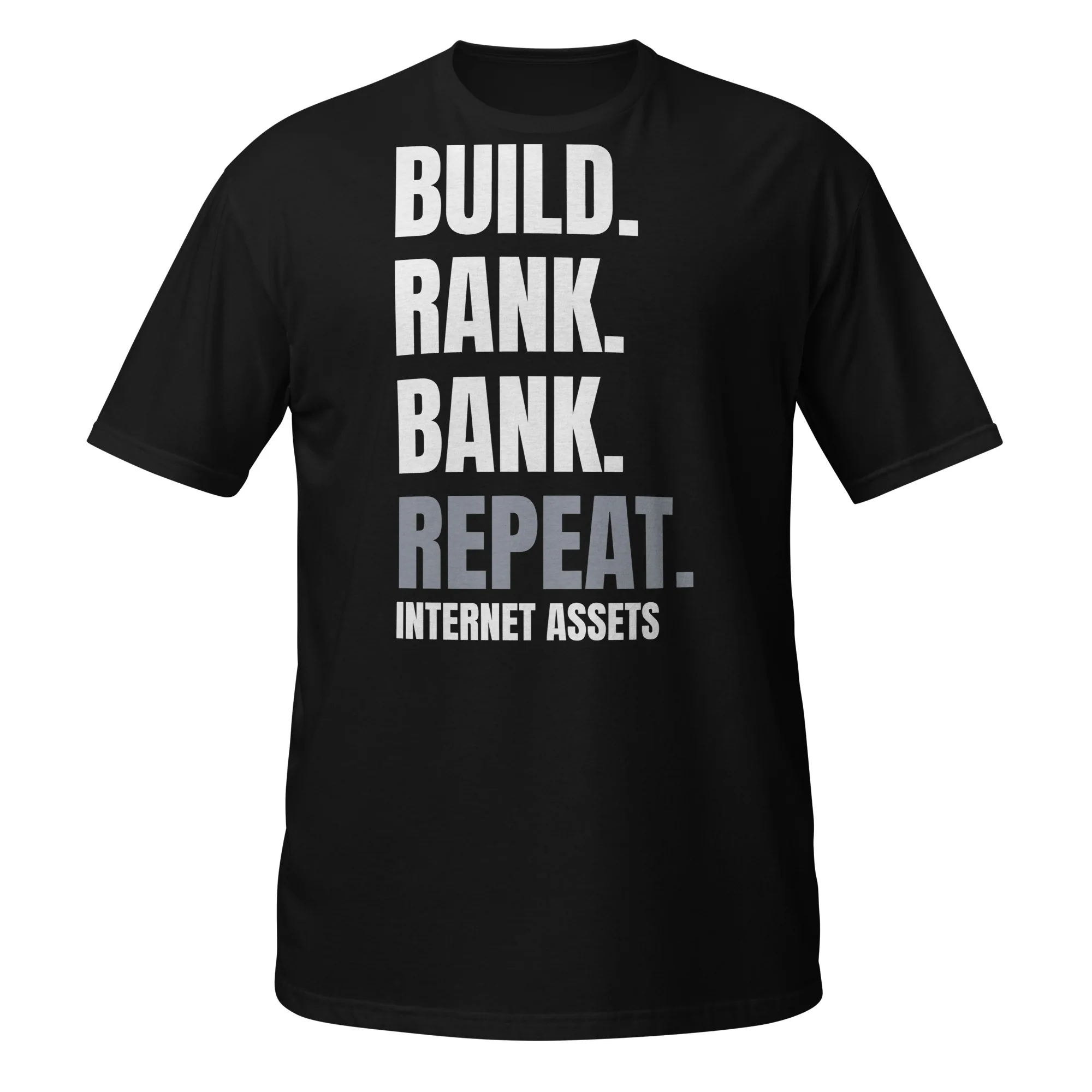 INTERNET ASSETS Build. Rank. Bank. Repeat. Tee thumbnail, Black