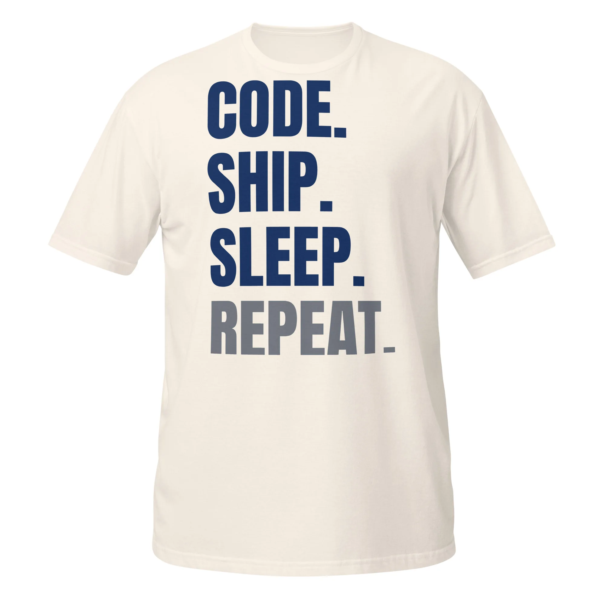 INTERNET ASSETS Code. Ship. Sleep. Repeat. Tee thumbnail, Natural