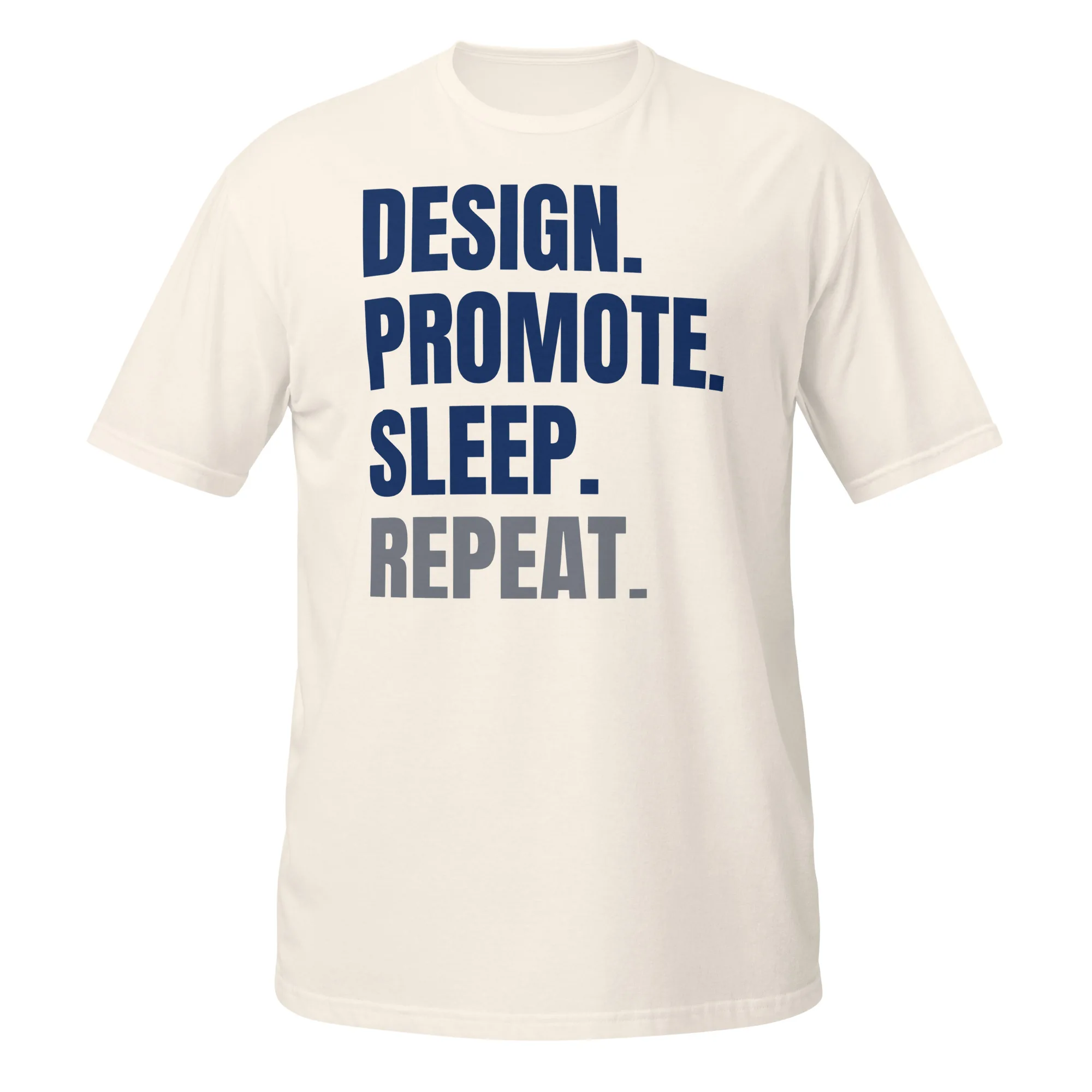 INTERNET ASSETS Design. Promote. Sleep. Repeat. Tee thumbnail, Natural