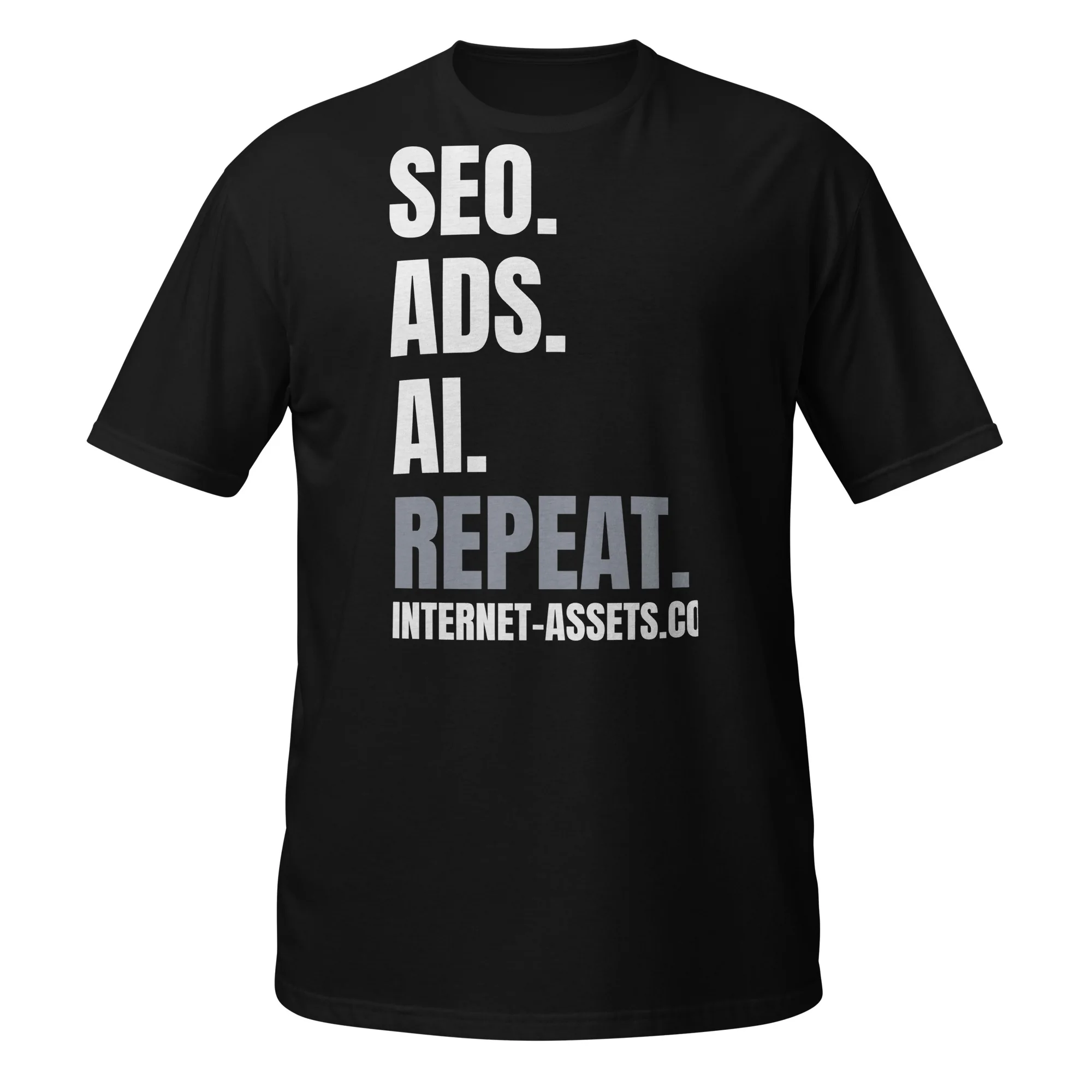 INTERNET ASSETS SEO. Ads. AI. Repeat. Tee thumbnail, Black
