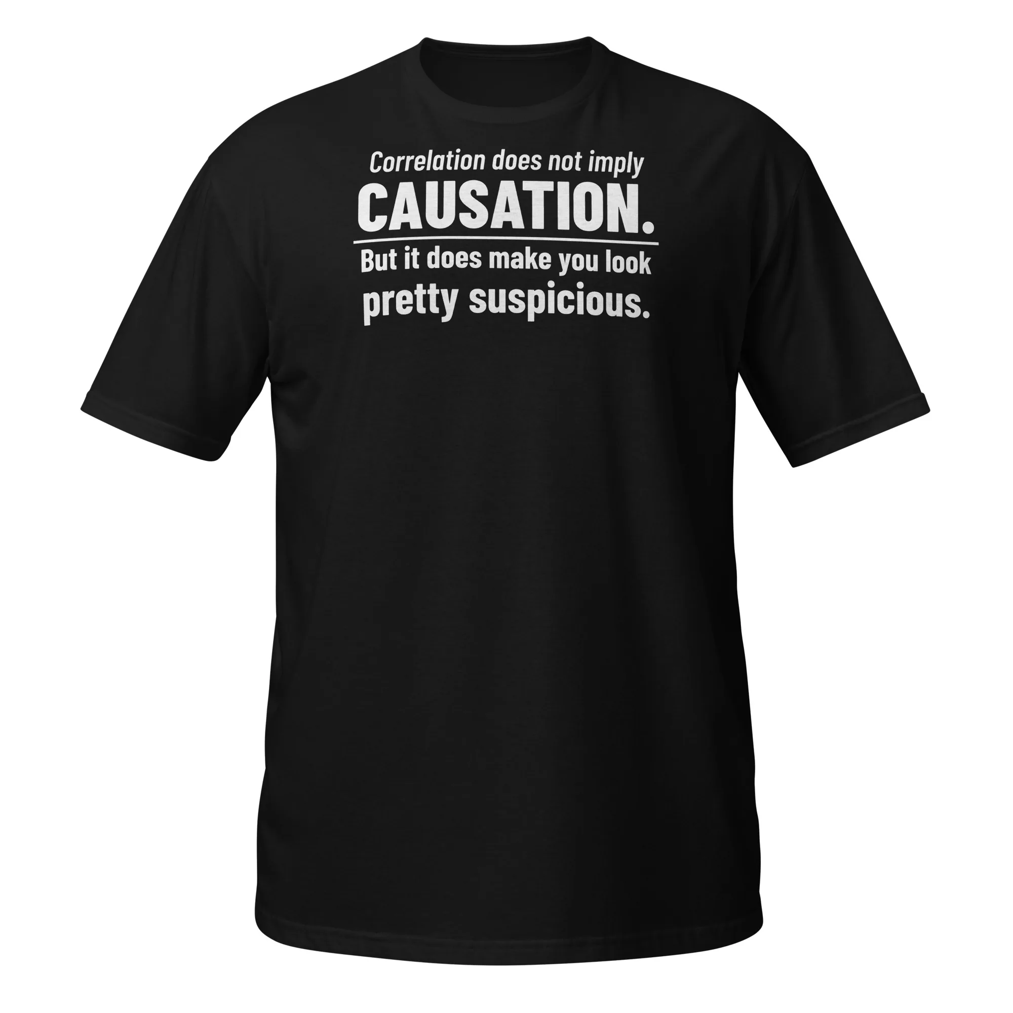 Correlation Does Not Imply Causation Tee (Tee)